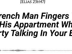 french man fingers you in apartment with dirty talk