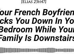 French Boyfriend Pounds You Hard While Family's Downstairs Creampie